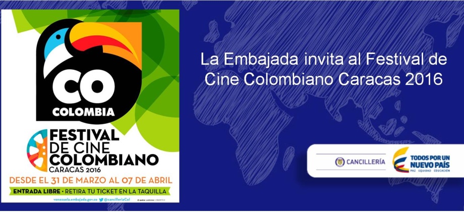 La Embajada invita al Festival de Cine Colombiano Caracas 2016